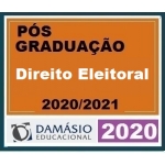 PÓS GRADUAÇÃO (DAMÁSIO 2020) - Direito Eleitoral Turma Maio 2020/2021